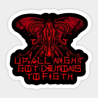 Demon ARc! - Up all night got demons to figth! Sticker